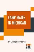 Camp Mates In Michigan