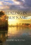 HEALING IN JESUS' NAME