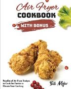 Air Fryer Cookbook with Bonus