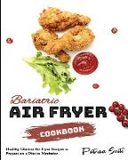 Bariatric Air Fryer Cookbook