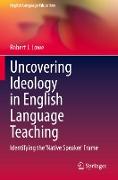 Uncovering Ideology in English Language Teaching