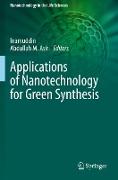 Applications of Nanotechnology for Green Synthesis