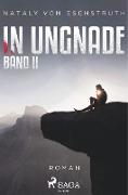 In Ungnade - Band II