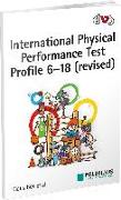 International Physical Performance Test Profile 6-18 (revised)