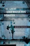 The Great Lead Water Pipe Disaster