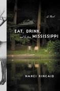 Eat, Drink, and Be from Mississippi