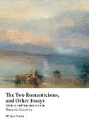 The Two Romanticisms, and Other Essays: Mystery and Interpretation in Romantic Literature