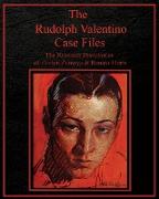 The Rudolph Valentino Case Files