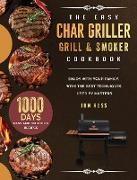 The Easy Char Griller Grill & Smoker Cookbook