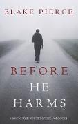 Before He Harms (A Mackenzie White Mystery-Book 14)