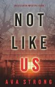 Not Like Us (An Ilse Beck FBI Suspense Thriller-Book 1)