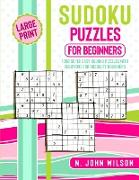 Sudoku Puzzles for Beginners: 1000 Super Easy Sudoku Puzzles with solutions for Absolute Beginners. Large Print