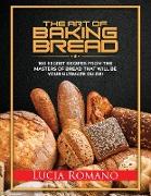 The Art of Baking Bread