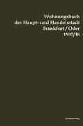 Wohnungsbuch der Haupt- und Handelsstadt Frankfurt(Oder 1937/38