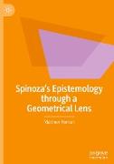 Spinoza¿s Epistemology through a Geometrical Lens