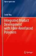 Integrated Product Development with Fiber-Reinforced Polymers