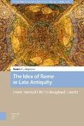 The Idea of Rome in Late Antiquity