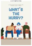 What's the Hurry? - Teen Devotional: 30 Devotions on Patience and Trusting God's Timingvolume 9