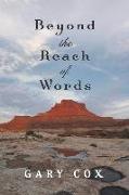 Beyond the Reach of Words