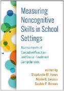 Measuring Noncognitive Skills in School Settings