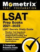 LSAT Prep Books 2021-2022 - LSAT Secrets Study Guide, Practice Test Questions Including Logic Games, Analytical Reasoning, and Reading Comprehension