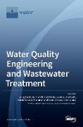Water Quality Engineering and Wastewater Treatment