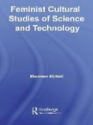 Feminist Cultural Studies of Science and Technology