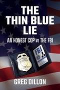 The Thin Blue Lie