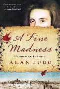 A Fine Madness: A Christopher Marlowe Murder Mystery