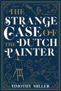 The Strange Case of the Dutch Painter