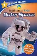 Smithsonian Kids All-Star Readers: Outer Space Level 1 (Library Binding)