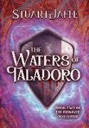 The Waters of Taladoro: Book Two of the Ridnight Chronicles: Book Two of the Ridnight Chronicles
