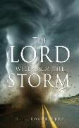 The Lord Will Calm the Storm