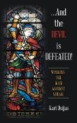 And the Devil Is Defeated!