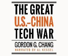 The Great U.S.-China Tech War