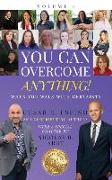 You Can Overcome Anything!: Volume 4 When You Walk With Certainty