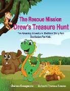 The Rescue Mission: Drew's Treasure Hunt: The Amazing Adventure: Bedtime Story And Meditation For Kids