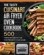 The Tasty Cuisinart Air Fryer Oven Cookbook