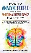 How to Analyze People & Emotional Intelligence Mastery