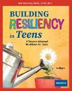 BUILDING RESILIENCY IN TEENS