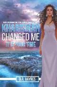 Kharismah Changed Me It's Your Time: 52 Weeks of Reflection