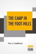 The Camp In The Foot-Hills