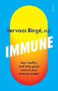 Immune: Stay Healthy and Take Good Care of Your Immune System