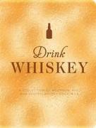 Drink Whiskey