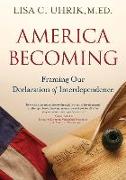 America Becoming: Framing Our Declaration of Interdependence