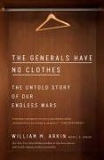 The Generals Have No Clothes: The Untold Story of Our Endless Wars