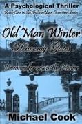 Old Man Winter: Heavenly Gates