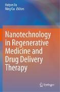 Nanotechnology in Regenerative Medicine and Drug Delivery Therapy