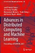 Advances in Distributed Computing and Machine Learning