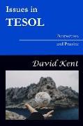 Issues in TESOL: Perspectives and Practice